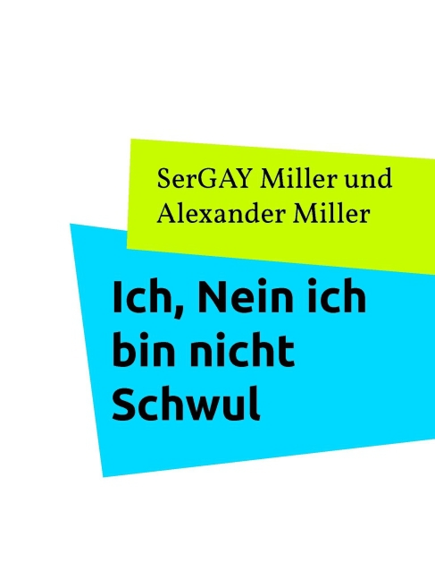 Ich, Nein ich bin nicht Schwul main product photo