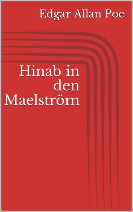 Hinab in den Maelström
