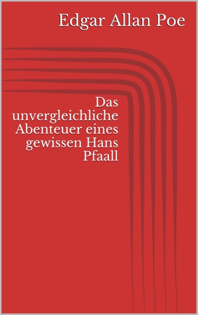 Das unvergleichliche Abenteuer eines gewissen Hans Pfaall main product photo