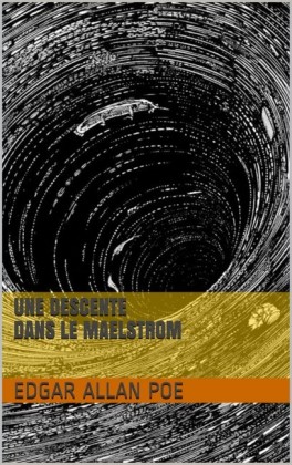 Une Descente dans le Maelstrom