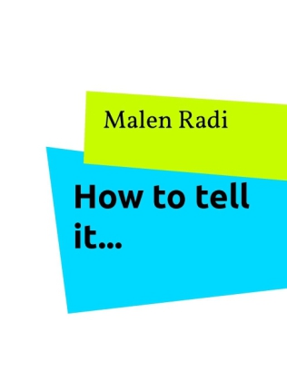 How to tell it...