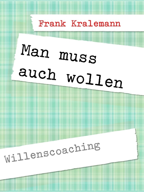 Man muss auch wollen main product photo