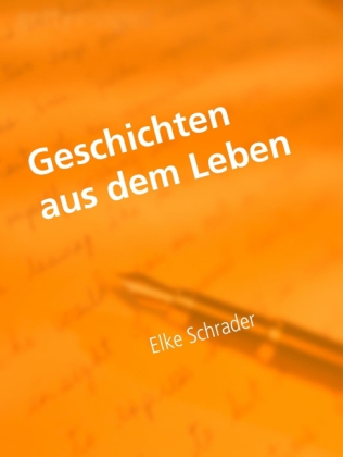 Geschichten aus dem Leben
