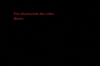 Die Geschichte des roten Bären
