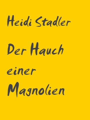 Der Hauch einer Magnolie