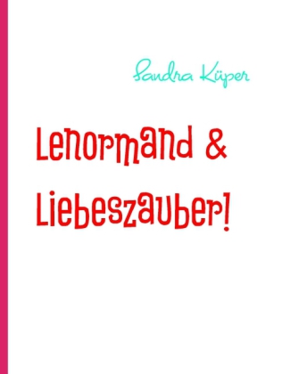 Lenormand & Liebeszauber!