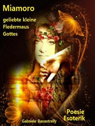 Miamoro, geliebte kleine Fledermaus Gottes