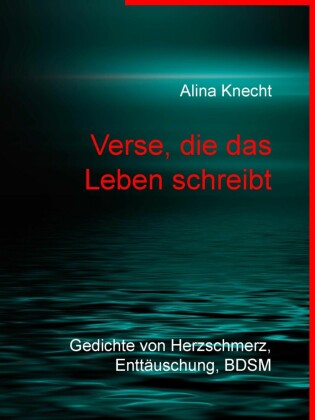 Verse, die das Leben schreibt