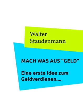 Mach was aus "Geld"
