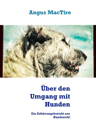 Über den Umgang mit Hunden
