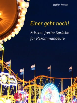 Frische, freche Sprüche für Rekommandeure