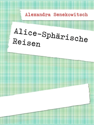 Alice-Sphärische Reisen