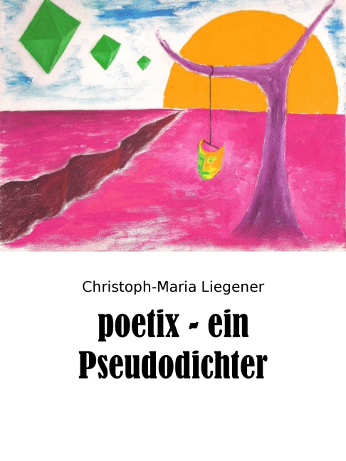poetix - ein Pseudodichter main product photo