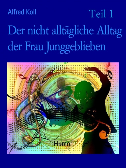 Der nicht alltägliche Alltag der Frau Junggeblieben Teil 1 main product photo