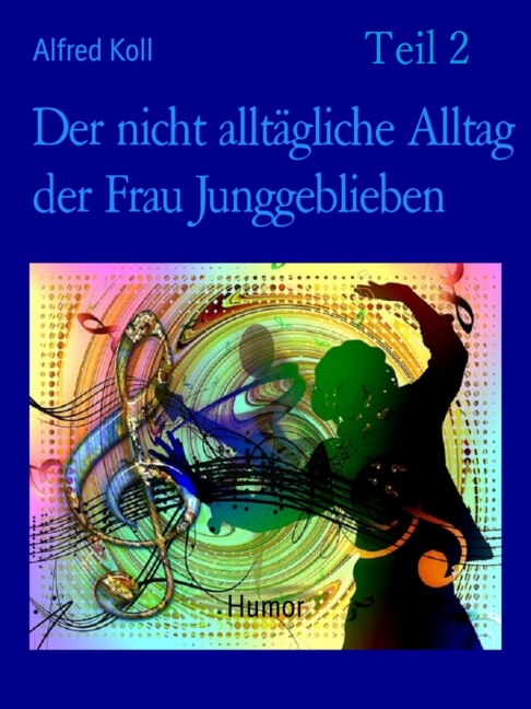 Der nicht alltägliche Alltag der Frau Junggeblieben Teil 2 main product photo