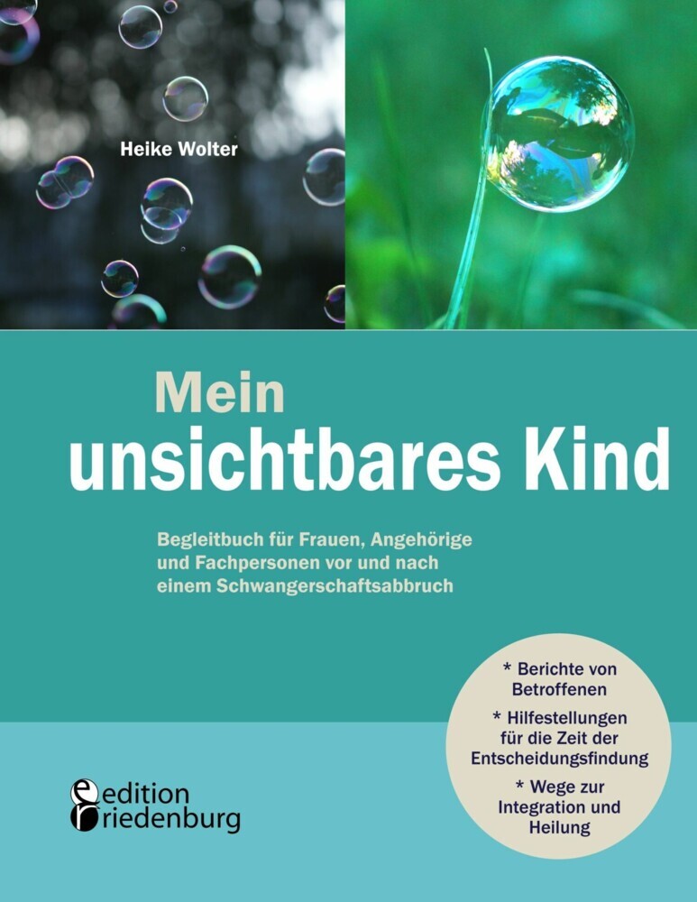 Mein unsichtbares Kind - Begleitbuch für Frauen, Angehörige und Fachpersonen vor und nach einem Schwangerschaftsabbruch main product photo