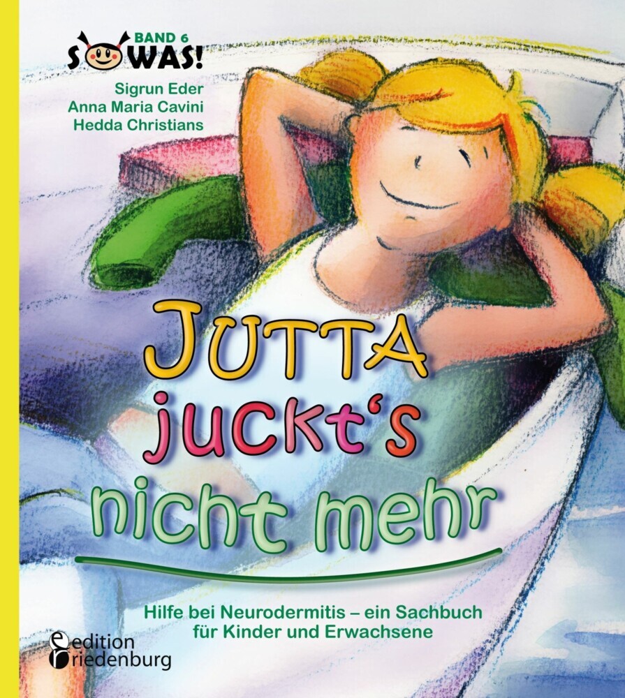 Jutta juckt's nicht mehr - Hilfe bei Neurodermitis - ein Sachbuch für Kinder und Erwachsene main product photo