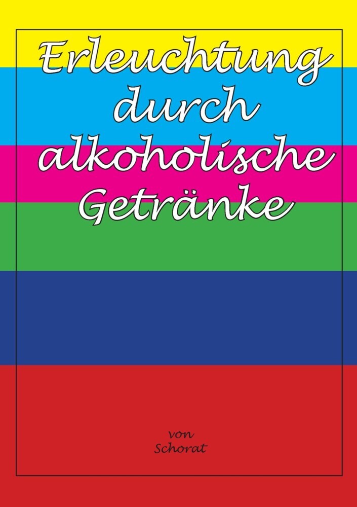 Erleuchtung durch alkoholische Getränke main product photo