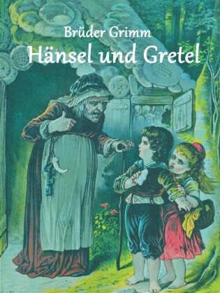Hänsel und Gretel