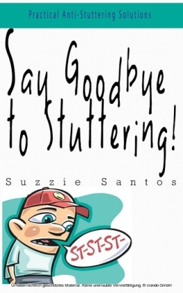 Say Goodbye To Stuttering