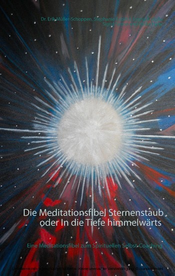 Die Meditationsfibel Sternenstaub oder In die Tiefe himmelwärts main product photo