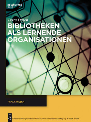 Bibliotheken als lernende Organisationen