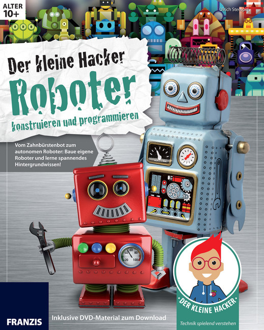 Der kleine Hacker: Roboter konstruieren und programmieren main product photo