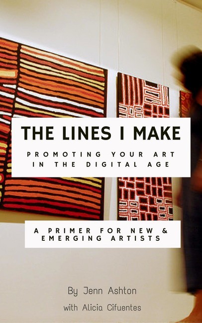 The Lines I Make: Promoting Your Art in the Digital Age main product photo