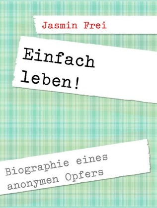 Einfach leben!