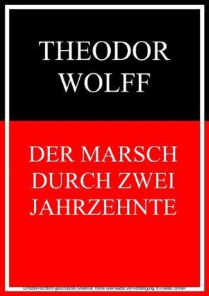 Der Marsch durch zwei Jahrzehnte