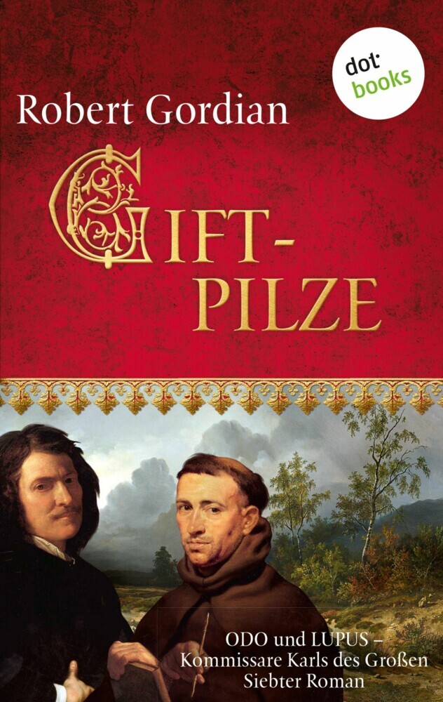 Giftpilze - Odo und Lupus, Kommissare Karls des Großen: Siebter Roman main product photo