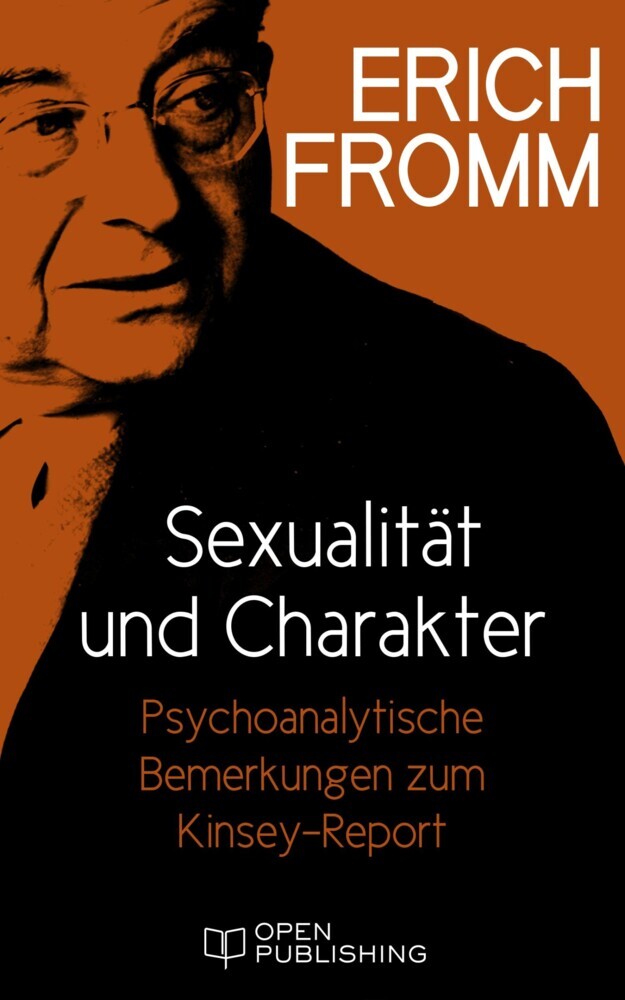 Sexualität und Charakter. Psychoanalytische Bemerkungen zum Kinsey-Report main product photo