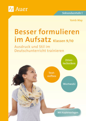Besser formulieren im Aufsatz Klassen 9/10