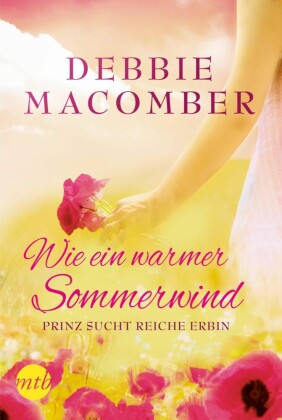 Wie ein warmer Sommerwind: Prinz sucht reiche Erbin