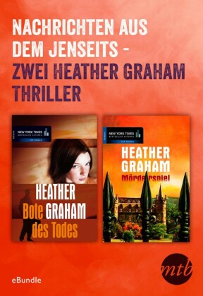 Nachrichten aus dem Jenseits - zwei Heather Graham Thriller