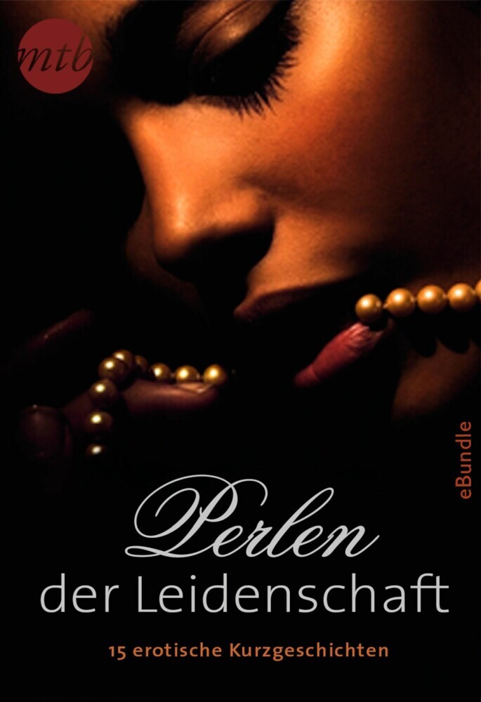 Perlen der Leidenschaft: 15 erotische Kurzgeschichten main product photo