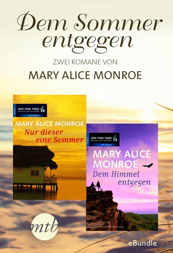 Dem Sommer entgegen - zwei Romane von Mary Alice Monroe main product photo