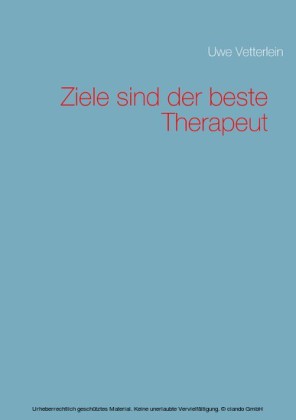 Ziele sind der beste Therapeut