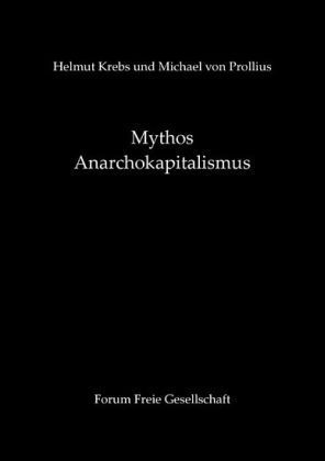Mythos Anarchokapitalismus