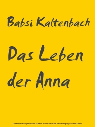 Das Leben der Anna