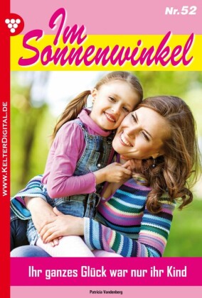 Im Sonnenwinkel 52 - Familienroman