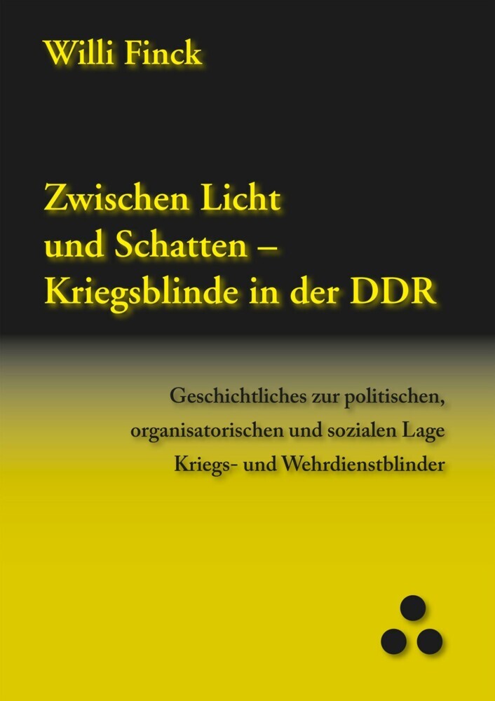 Zwischen Licht und Schatten - Kriegsblinde in der DDR main product photo