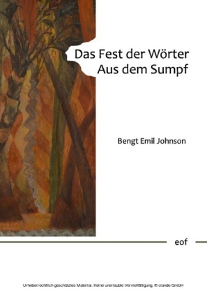 Das Fest der Wörter. Aus dem Sumpf.