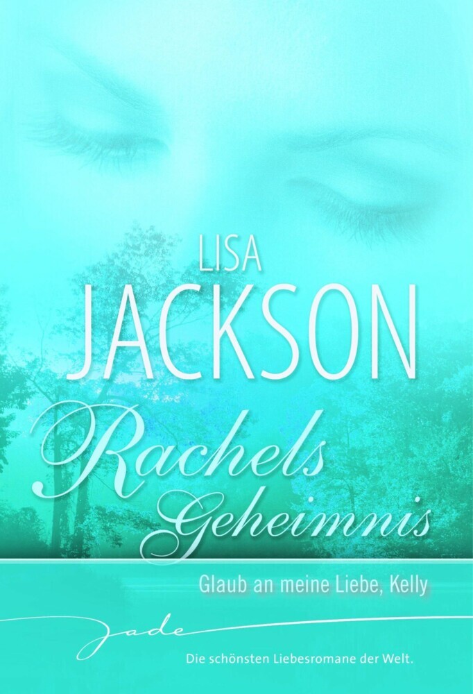 Rachels Geheimnis: Glaub an meine Liebe, Kelly main product photo