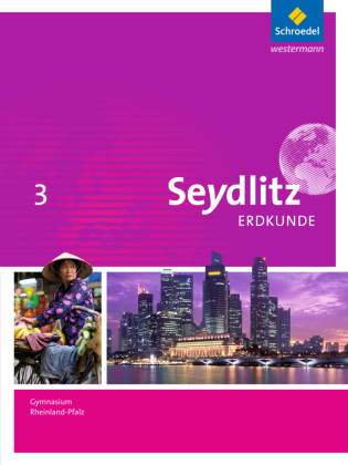 Seydlitz Erdkunde - Ausgabe 2016 für Gymnasien in Rheinland-Pfalz