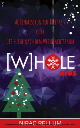 [W]HOLE-Kids: Außenmission auf Kaipas V