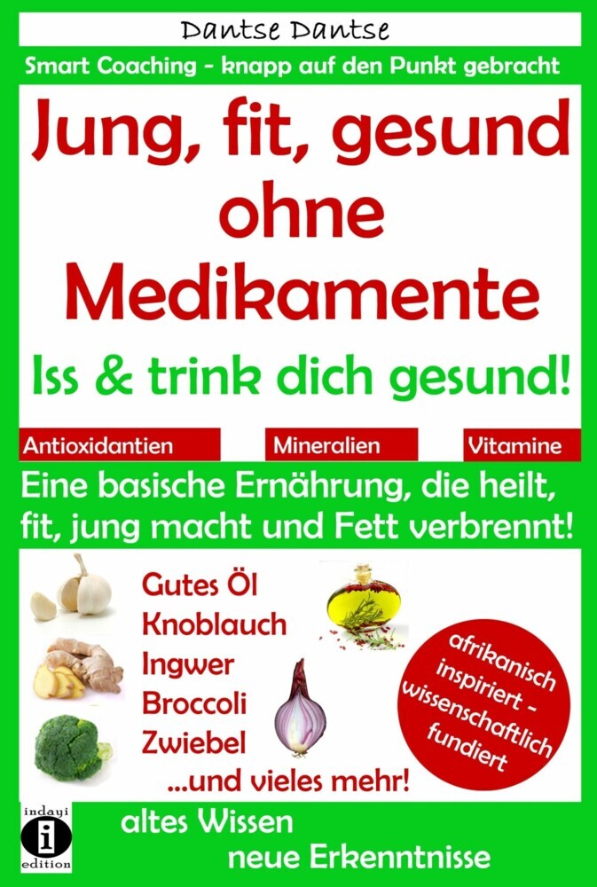 Jung, fit, gesund ohne Medikamente: Iss und trink dich gesund! main product photo