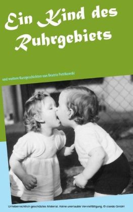 Ein Kind des Ruhrgebiets