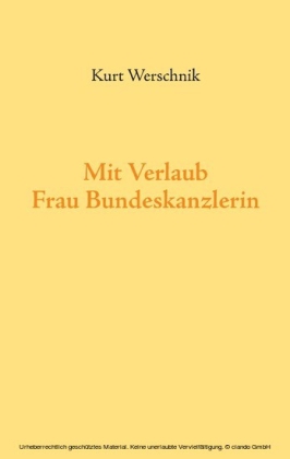 Mit Verlaub, Frau Bundeskanzlerin