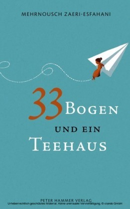 33 Bogen und ein Teehaus